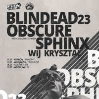 Blindead 23 + Obscure Sphinx + Wij + Kryształ